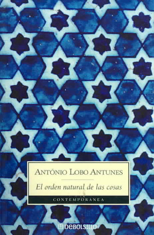 Kniha El orden natural de las cosas António Lobo Antunes