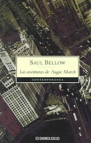 Kniha Las aventuras de Augie March Saul Bellow