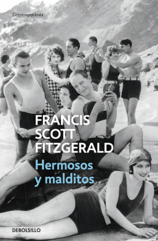 Carte Hermosos y malditos Francis Scott Fitzgerald