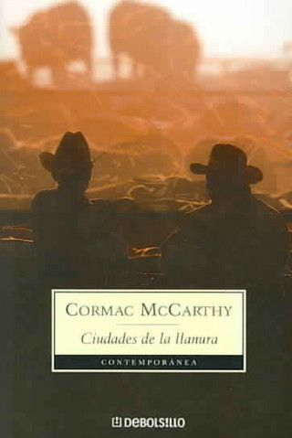 Könyv Ciudades de la llanura Cormac Mccarthy