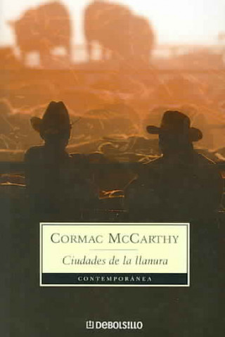 Kniha Ciudades de la llanura Cormac Mccarthy