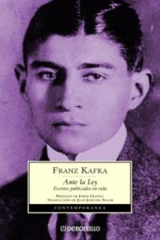 Книга Ante la ley : escritos publicados en vida Franz Kafka