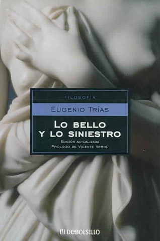 Kniha Lo bello y lo siniestro Eugenio Trías
