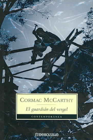 Könyv El guardián del vergel Cormac Mccarthy