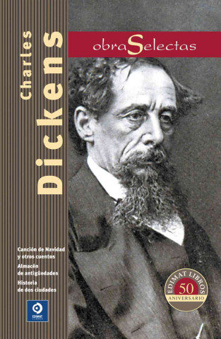 Kniha Charles Dickens: Cancion de Navidad y Otros Cuentos / Almacen de Antiguedades / Historia de DOS Ciudades Charles Dickens