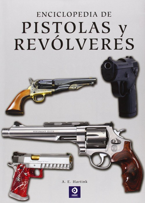 Kniha Enciclopedia de pistolas y revólveres A. E. Hartink