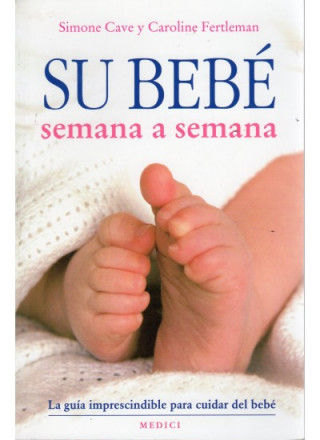 Kniha Su bebé semana a semana Simone Cave