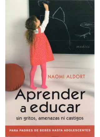Libro Aprender a educar Naomi Aldort