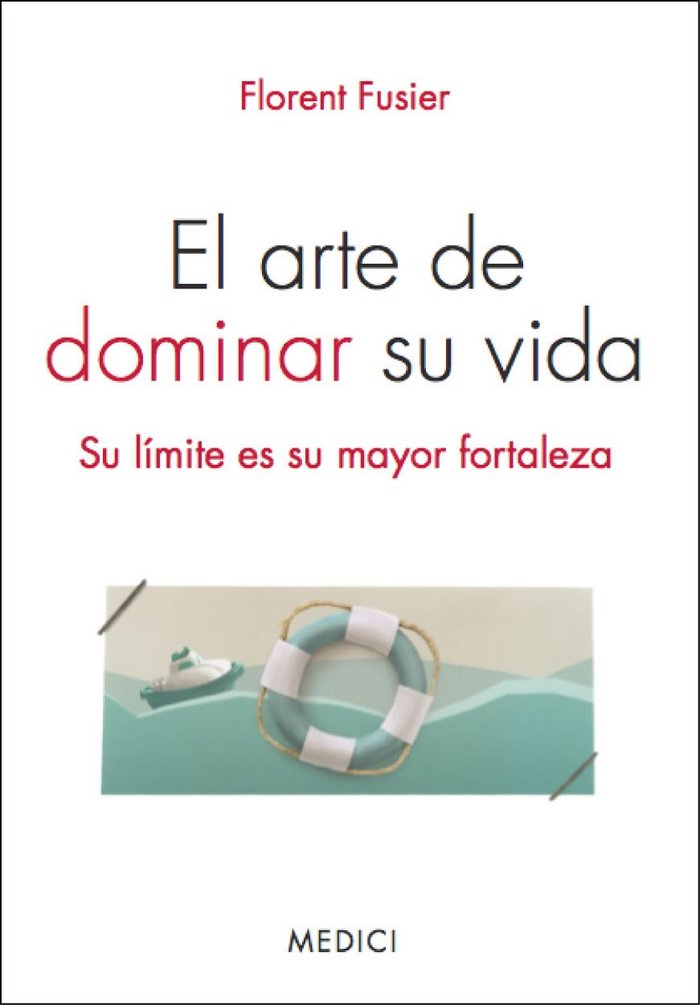 Buch El arte de dominar su vida: su límite es su mayor fortaleza 