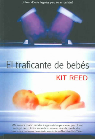 Kniha El traficante de bebés Kit Reed