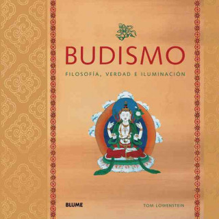 Könyv Budismo : filosofía, verdad e iluminación Tom Lowenstein