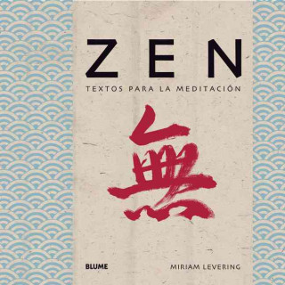 Kniha Zen: Textos Para La Meditacion Miriam Levering