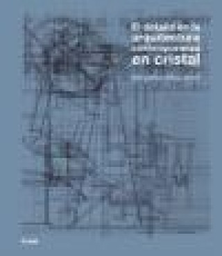 Kniha El detalle en la arquitectura contemporánea de cristal Virginia McLeod