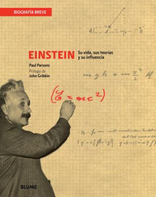 Knjiga Einstein: Su Vida, Sus Teorias y Su Influencia John Gribbin