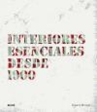 Книга Interiores esenciales desde 1900 Rosa Cano Camarasa