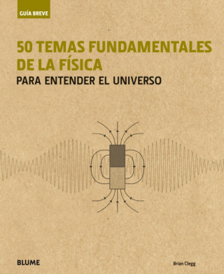 Book Guía Breve. 50 temas fundamentales de la física 