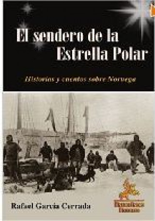Könyv El sendero de la estrella polar Rafael García Cerrada