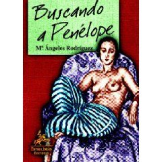 Buch Buscando a Penélope María Ángeles Rodríguez Martínez