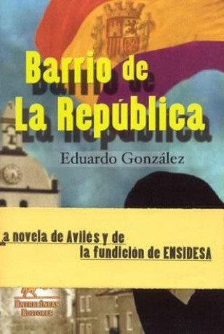 Buch Barrio de la República Eduardo González Suárez