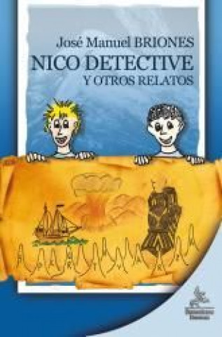 Carte Nico detective y otros relatos José Manuel Briones