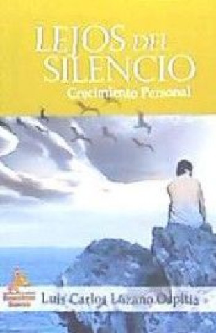 Kniha Lejos del silencio : crecimiento personal 