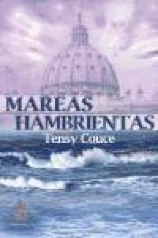 Knjiga Mareas hambrientas Tensy Couce Melgar