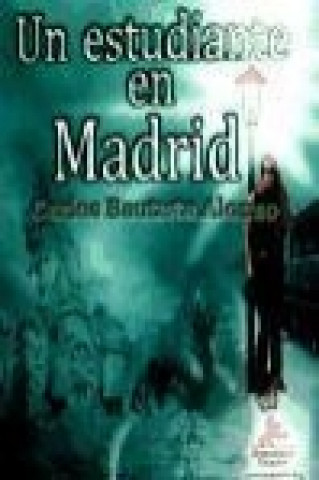 Kniha Un estudiante en Madrid Carlos Bautista Alonso