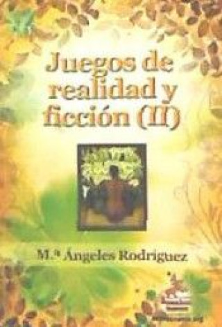 Книга Juegos de realidad y ficción (II) 