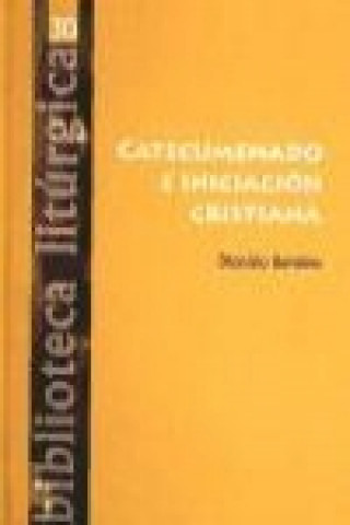 Könyv Catecumenado e iniciación cristiana Dionisio Borobio