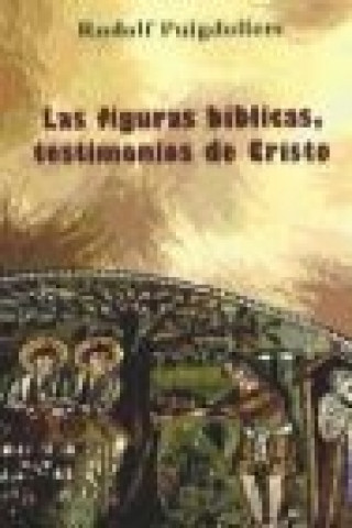 Buch Las figuras bíblicas, testimonios de Cristo 