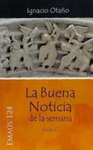 Книга La Buena Noticia de la semana - Ciclo C 