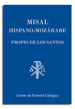 Kniha MISAL HISPANO-MOZÁRABE. PROPIO DE LOS SANTOS 