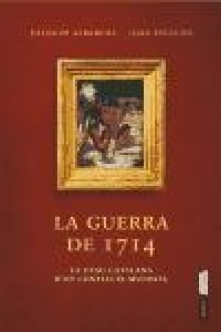 Buch La guerra del 1714 Joaquim Albareda Salvadó