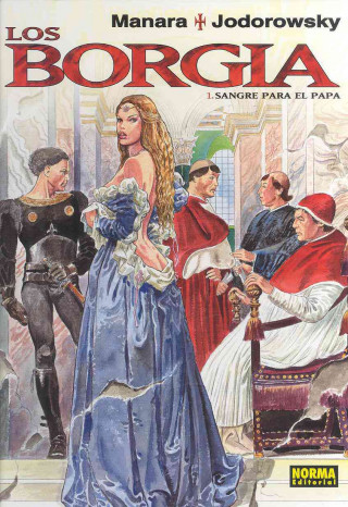 Könyv Los Borgia 1, Sangre para el Papa Alejandro Jodorowsky