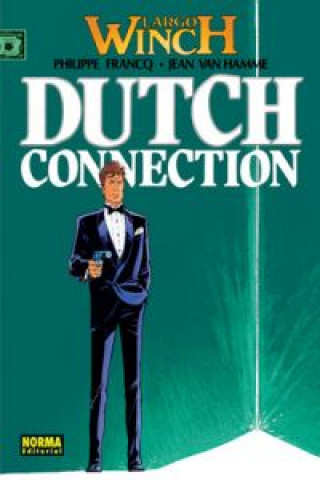 Kniha Largo Winch 6, Dutch conection Philippe Francq