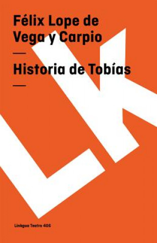Carte Historia de Tobías Félix Lope de Vega y Carpio