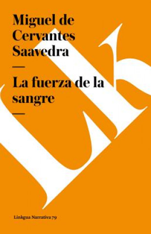 Buch La fuerza de la sangre Miguel de Cervantes Saavedra