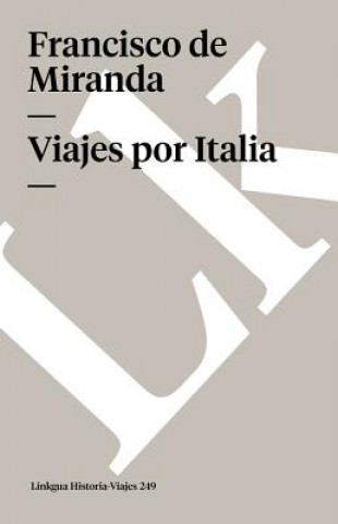 Kniha Viajes por Italia Francisco de Miranda