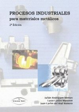 Книга Procesos industriales para materiales metálicos Lucas Castro Martínez