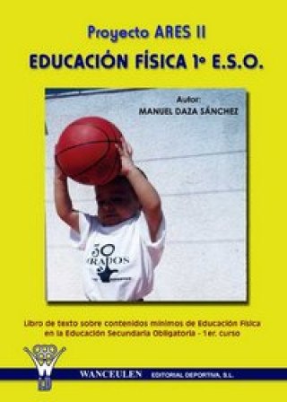 Knjiga Proyecto Ares II, educación física, 1 ESO Manuel Daza Sánchez