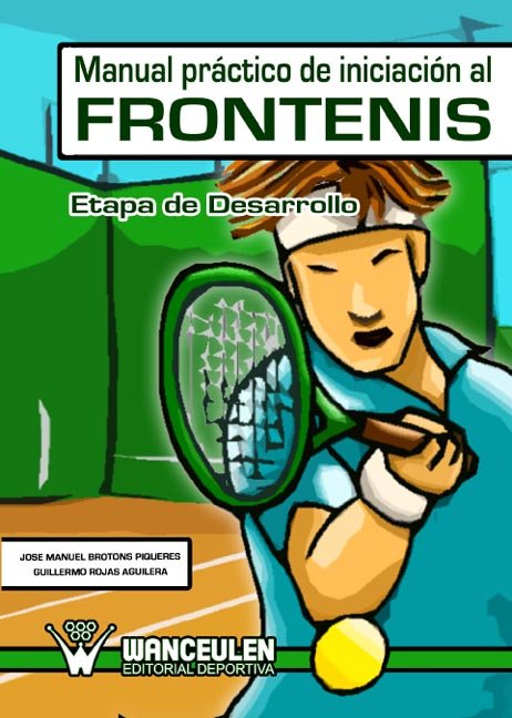 Książka Manual práctico de desarrollo deportivo del frontenis José Manuel Brotons Piqueres