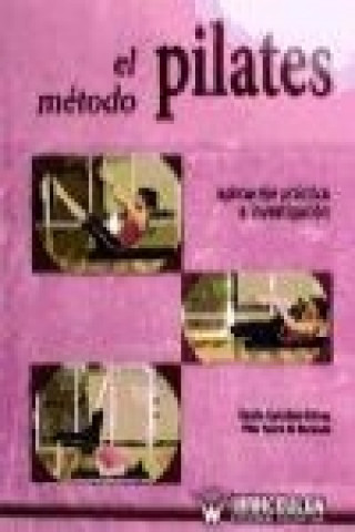 Book El método pilates : aplicación, práctica e investigación Noelia González Gálvez