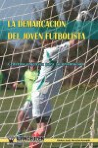 Könyv La demarcación del joven futbolista 