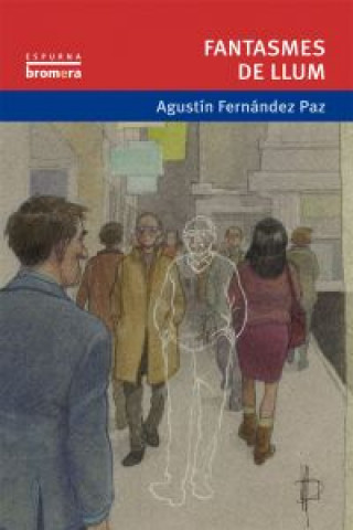 Kniha Fantasmes de llum Agustín Fernández Paz