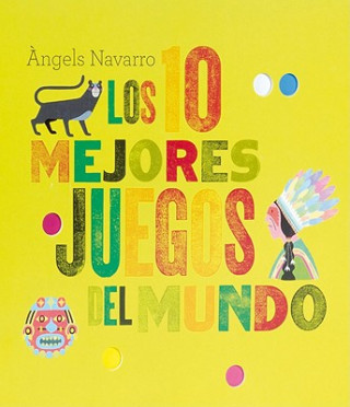 Könyv Los 10 Mejores Juegos del Mundo Angels Navarro