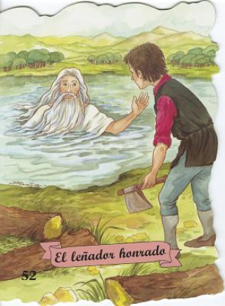 Kniha El Lenador Honrado = The Honest Woodcutter Margarita Ruiz