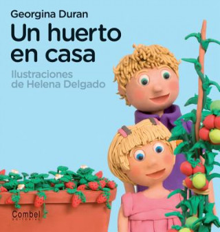 Kniha Un Huerto En Casa Georgina Duran
