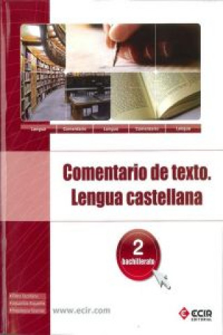 Buch Comentario de texto, lengua castellana, 2 Bachillerato Elena Escribano Alemán