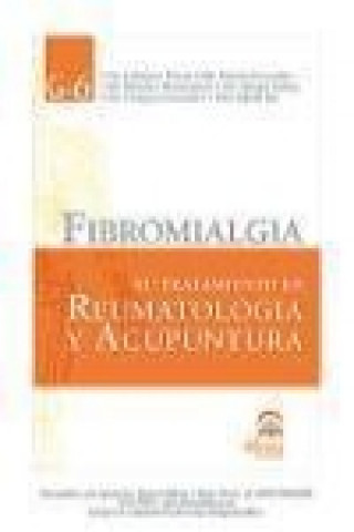 Könyv Fibromialgia : su tratamiento en reumatología y acupuntura J. A. . . . [et al. ] Lafuente Tierra
