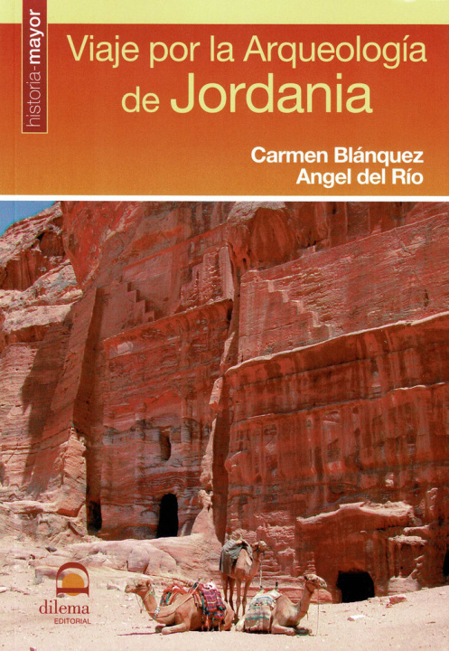 Kniha Viaje por la arqueología de Jordania Carmen Blánquez Pérez